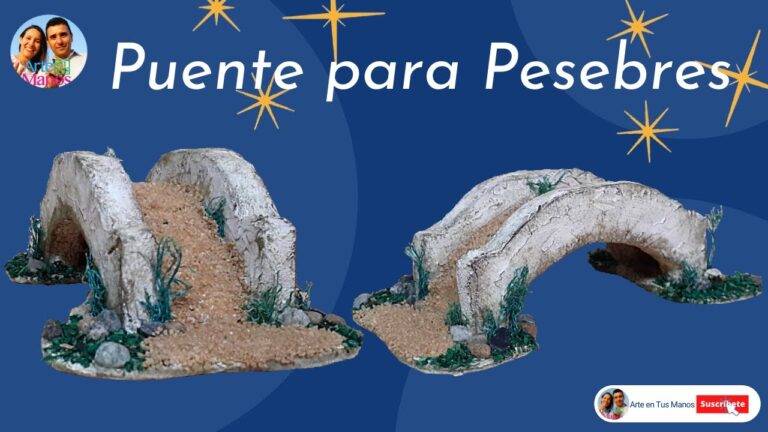 Aprende a construir un puente para tu Nacimiento de forma sencilla y creativa