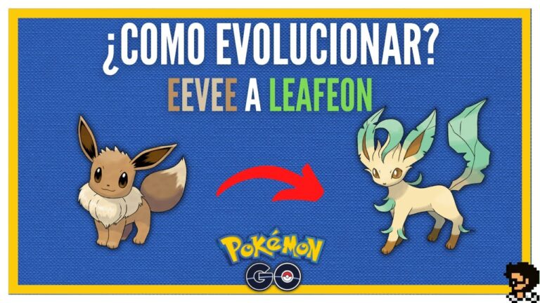 ¿Quieres un Leafeon? Descubre cómo evolucionar a Eevee en este artículo