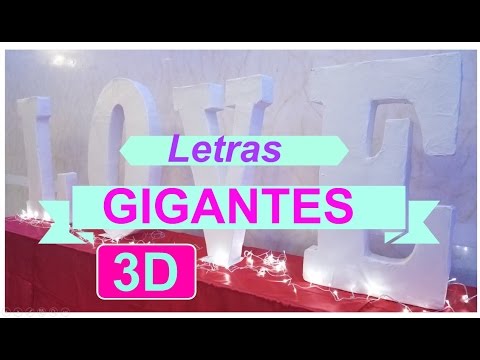 Letras LOVE personalizadas para bodas: &iexcl;aprende a hacerlas t&uacute; mismo!
