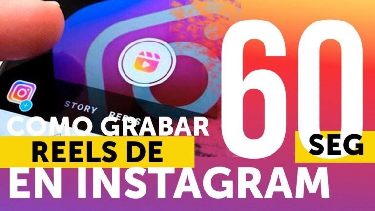 ¡Crea reels increíbles! Descubre cómo hacer reels de un minuto en Instagram