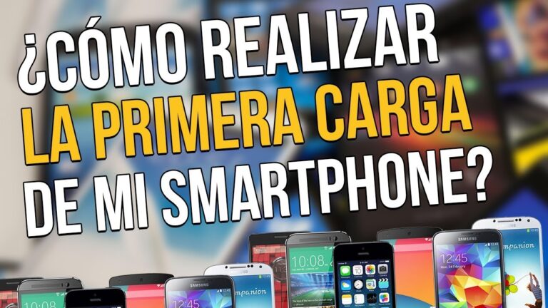 Descubre c&oacute;mo hacer la primera carga de tu m&oacute;vil de forma eficiente